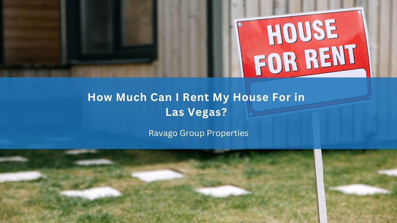 How Much Can I Rent My House For in Las Vegas?